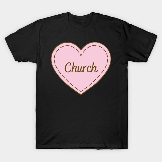 I Love Church Simple Heart Design T-Shirt by Word Minimalism